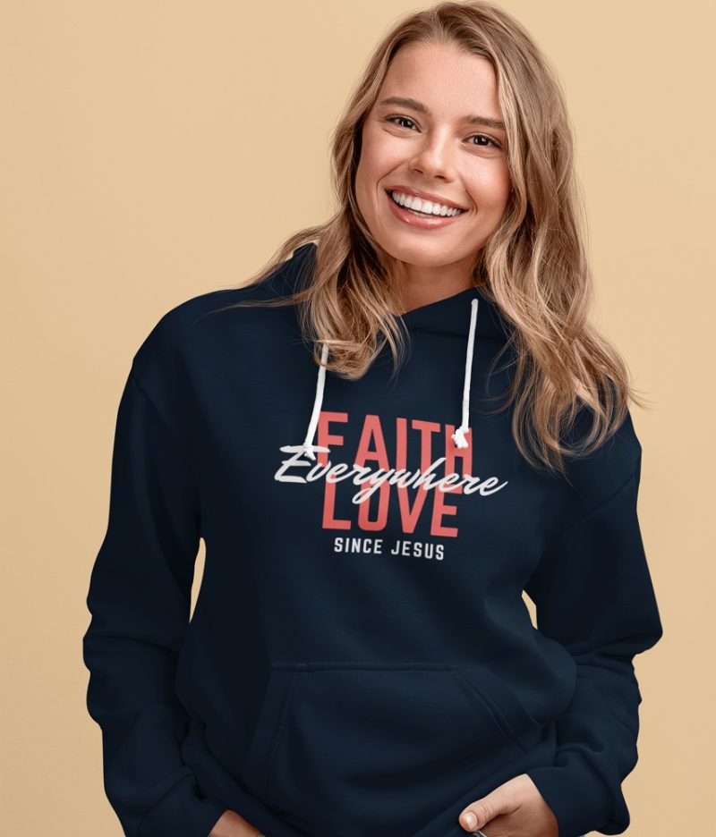 Faith and Love since Jesus - Unisex Christian Hoodie