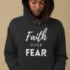 Faith over Fear - Unisex Christian Hoodie