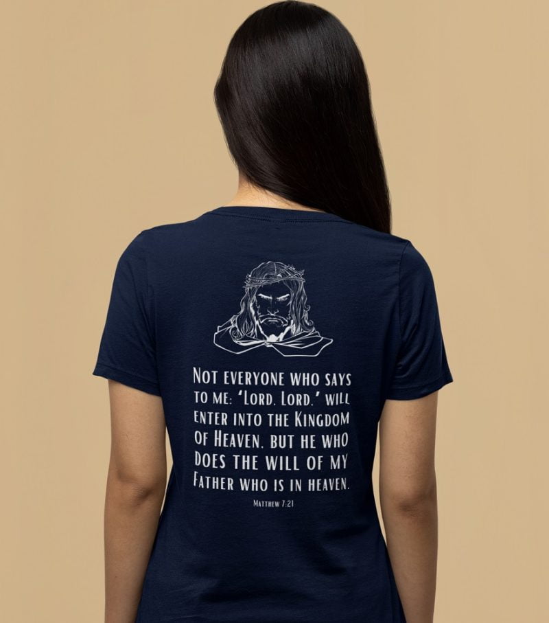 Not everyone who says Lord Lord - Unisex Christian T-Shirt