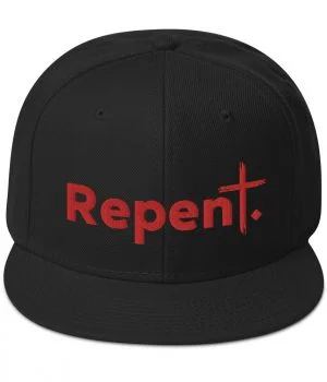 Repent - Christian Snapback Hat/ Cap