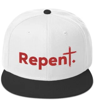 Repent - Christian Snapback Hat