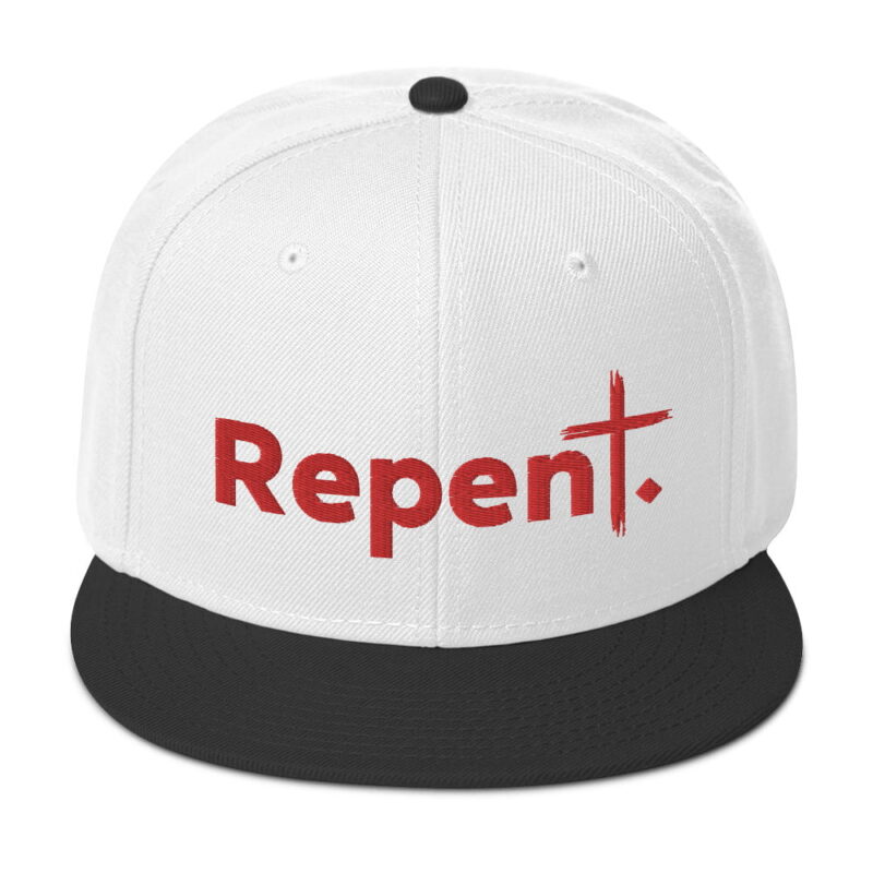 Repent - Christian Snapback Hat