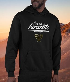 I'm an Israelite - Unisex Christian Hoodie