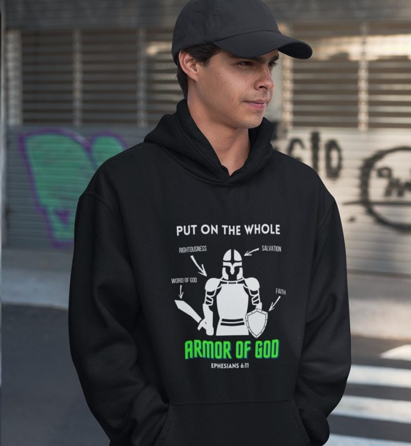 Put on the whole armor of God - Unisex Christian Hoodie