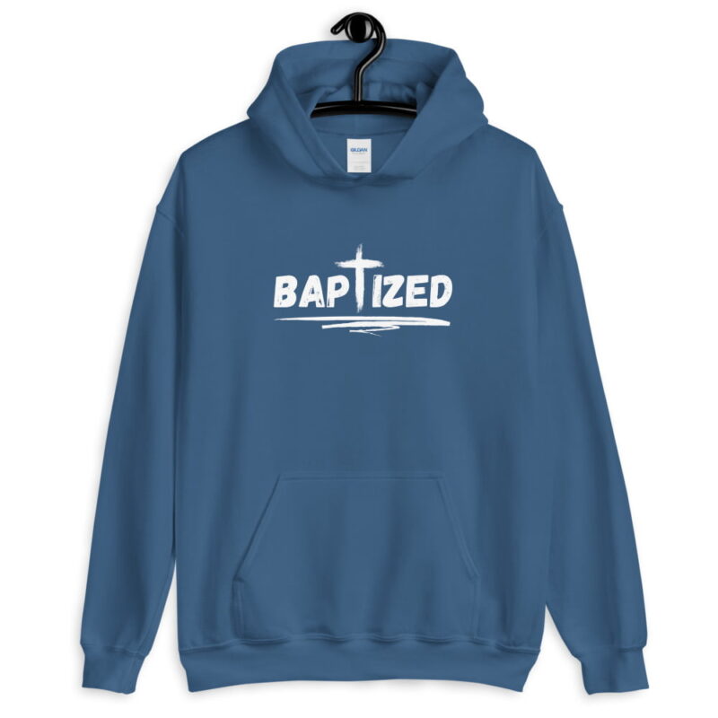 Baptized - Christian Hoodie