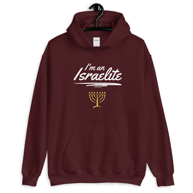 I'm an Israelite - Christian Hoodie