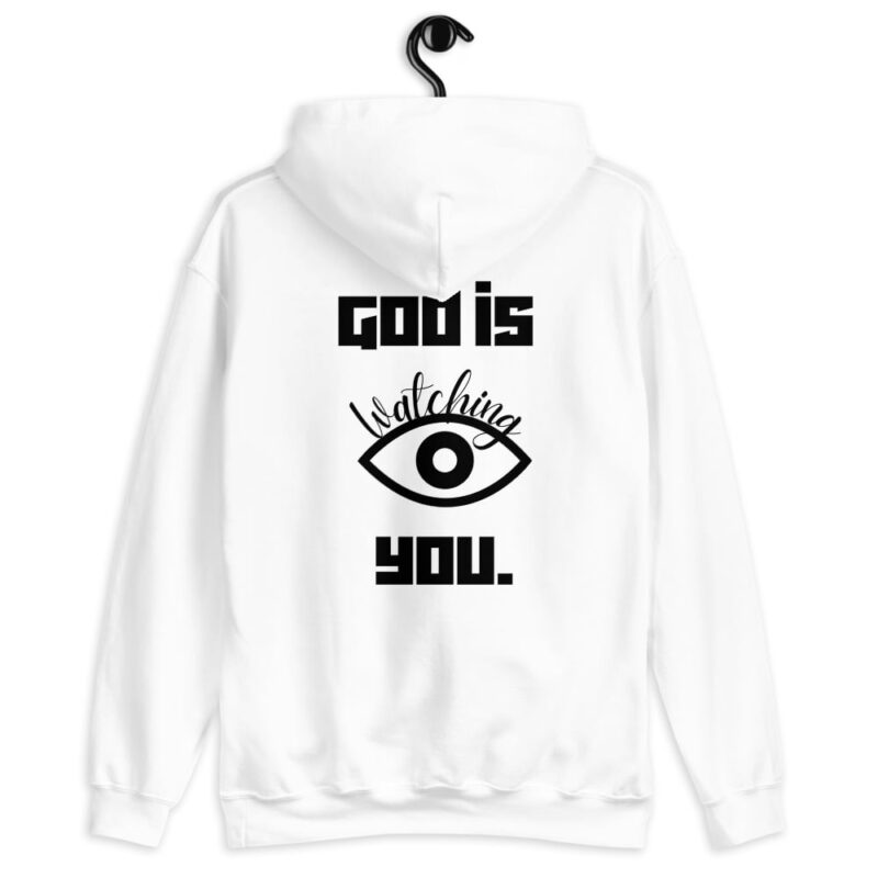 God is watching you - Christian Hoodie