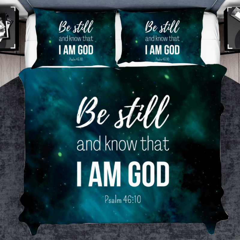 Be still and know that I am God - Christian Bedding Set