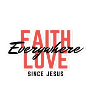 Faith and Love since Jesus - Christian Sticker