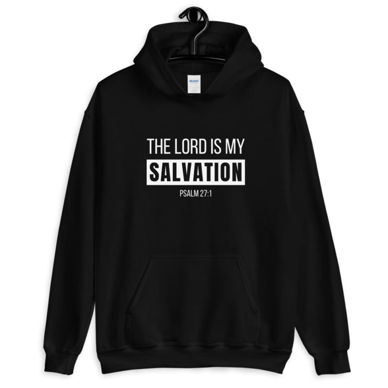 The Lord is my Salvation - Christian Hoodie