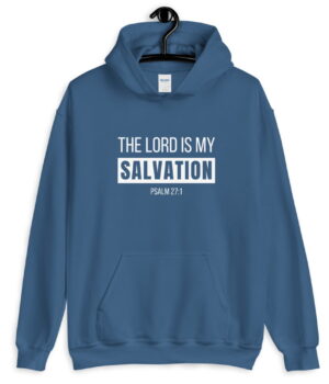 The Lord is my Salvation - Christian Hoodie