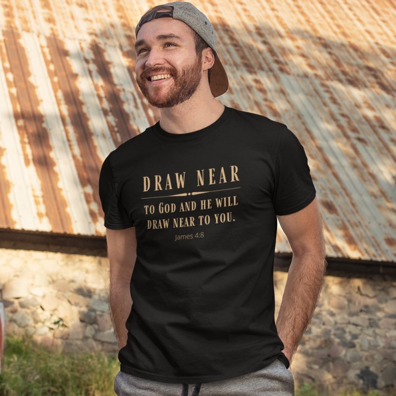 Draw near to God - Unisex Christian T-Shirt