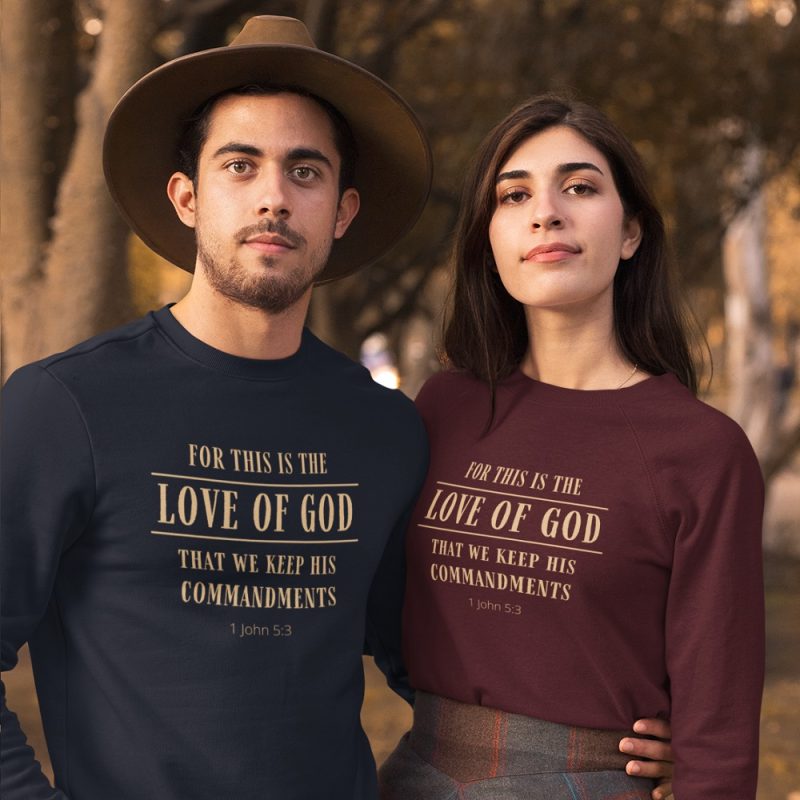 For this is the Love of God - Unisex Christian Sweatshirt