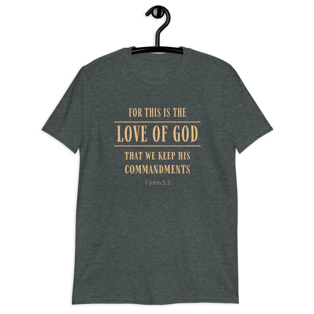 For this is the Love of God - Unisex Christian T-Shirt - Image 5